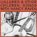 Nancy Raven's Lullabies / People and Animal Songs